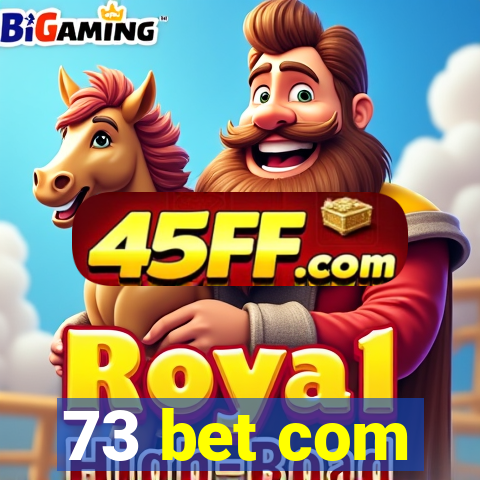 73 bet com